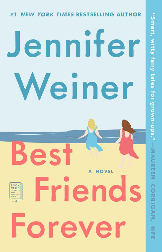 Best Friends Forever: A Novel The Happy Book Stack