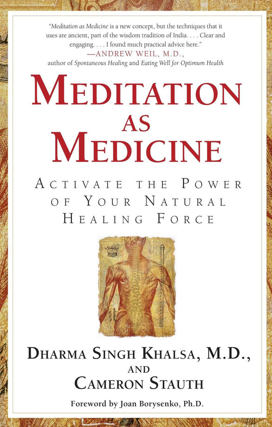 Meditation As Medicine: Activate the Power of Your Natural Healing Force The Happy Book Stack