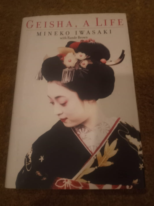 Geisha: A Life The Happy Book Stack