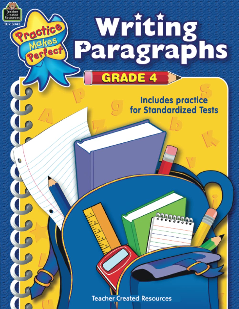 Writing Paragraphs Grade 4: Grade 4 : Includes Practice for Standardized Tests (Practice Makes Perfect) The Happy Book Stack