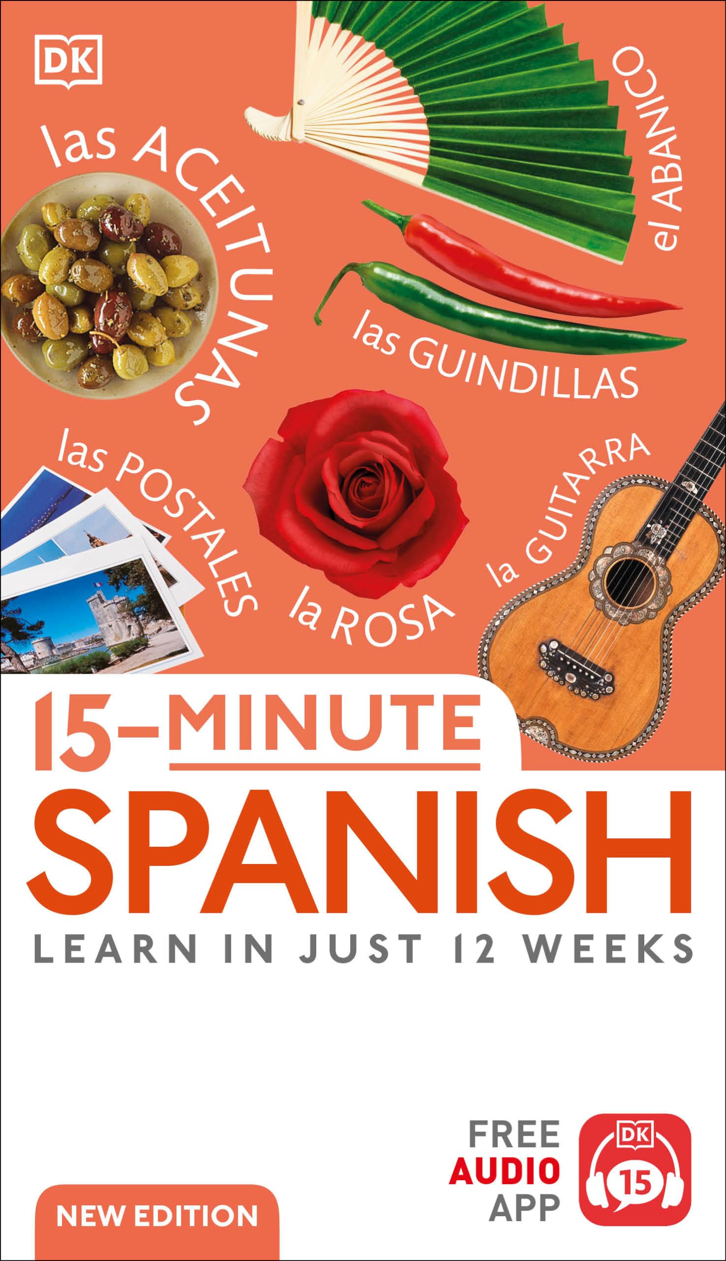 15-Minute Spanish: Learn in Just 12 Weeks (DK 15-Minute Language Learning) The Happy Book Stack