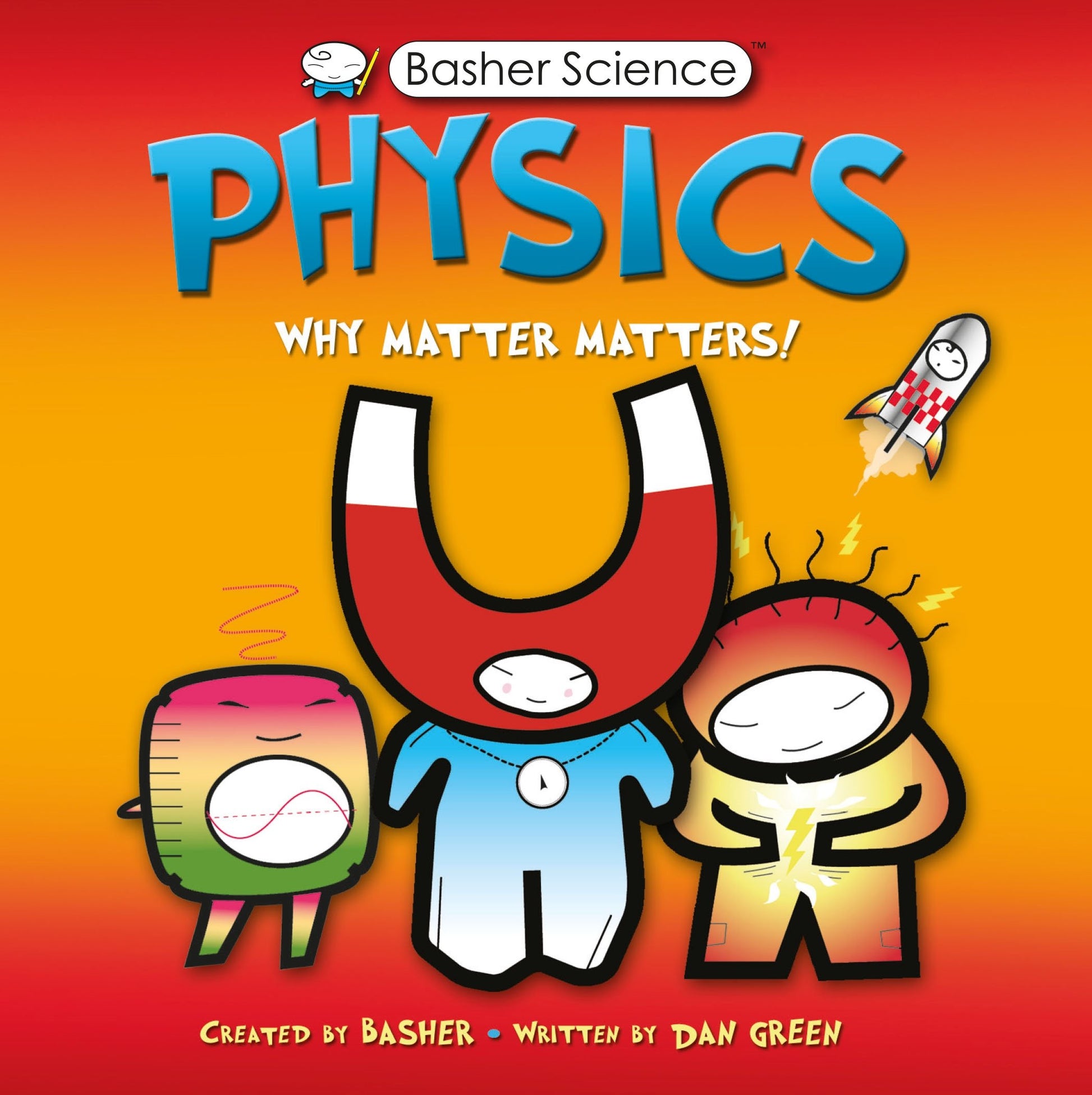 Physics: Why Matter Matters! The Happy Book Stack