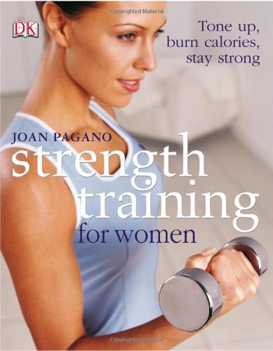 Strength Training For Women: Tone Up, Burn Calories, Stay Strong The Happy Book Stack
