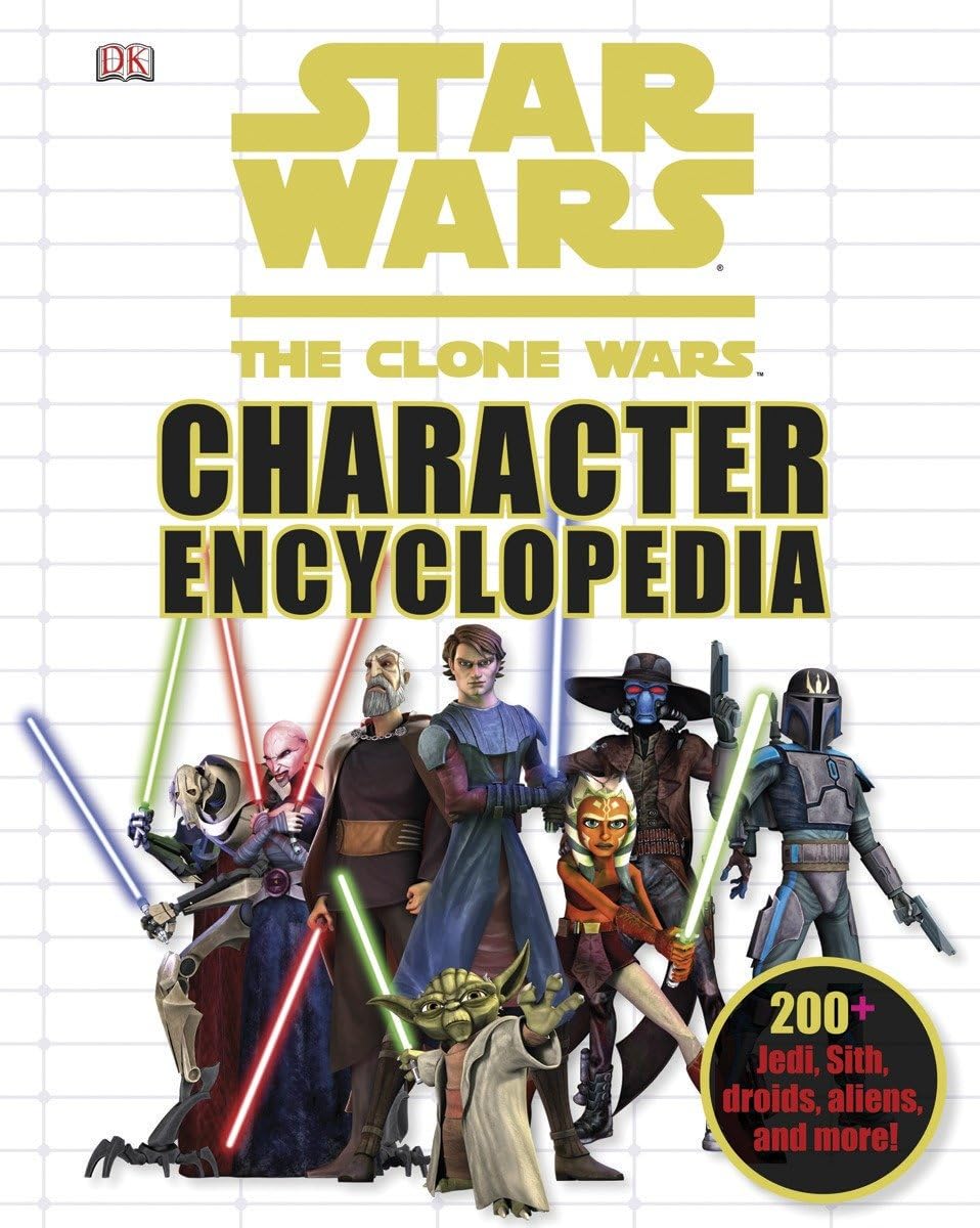 Star Wars: The Clone Wars Character Encyclopedia: 200-Plus Jedi, Sith, Droids, Aliens, and More! The Happy Book Stack
