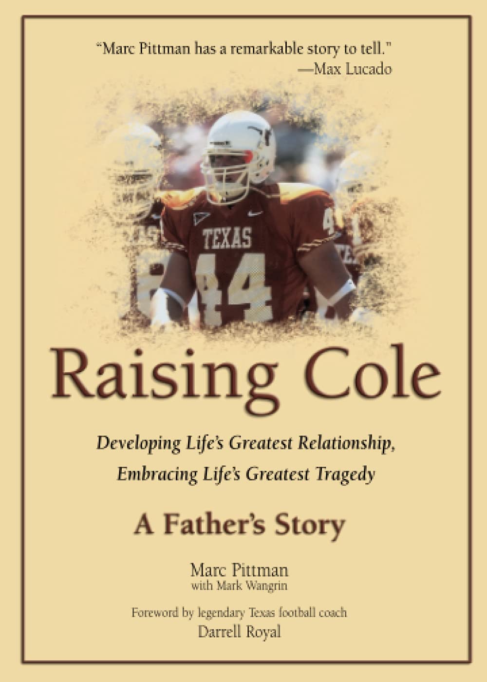 Raising Cole: Developing Life's Greatest Relationship, Embracing Life's Greatest Tragedy: A Father's Story The Happy Book Stack