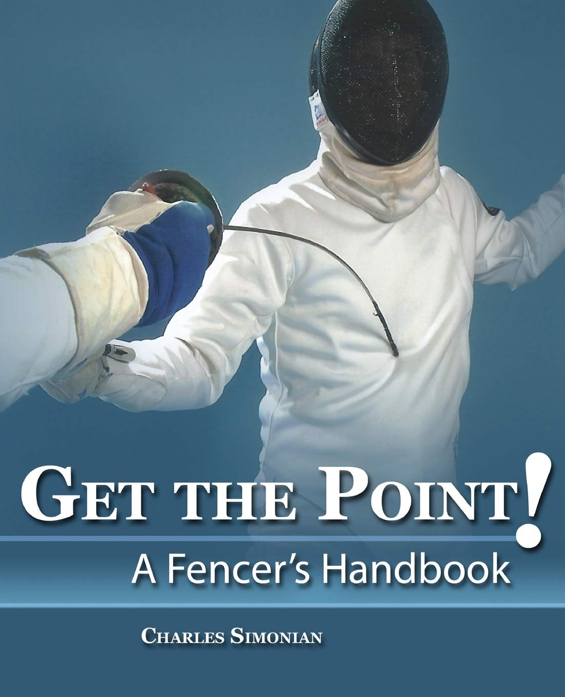 Get The Point! A Fencer's Handbook - 7219