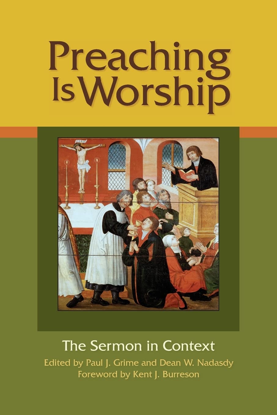 Preaching Is Worship: The Sermon in Context - 7374