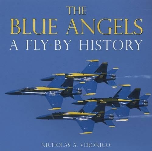 The Blue Angels: A Fly-By History - 2785