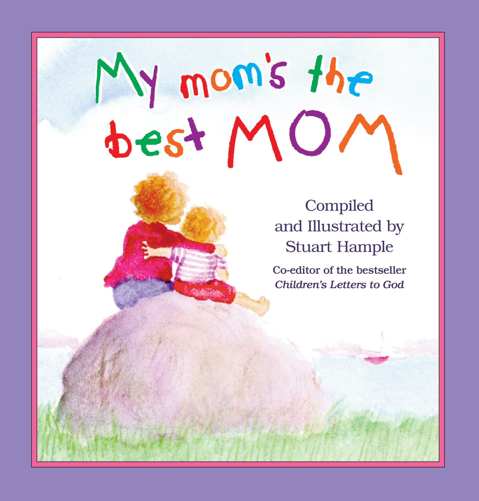 My Mom's the Best Mom The Happy Book Stack
