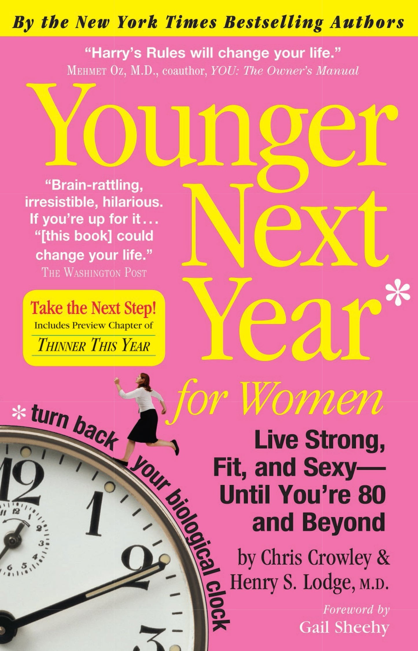 Younger Next Year for Women: Live Strong, Fit, and Sexy - Until You're 80 and Beyond The Happy Book Stack