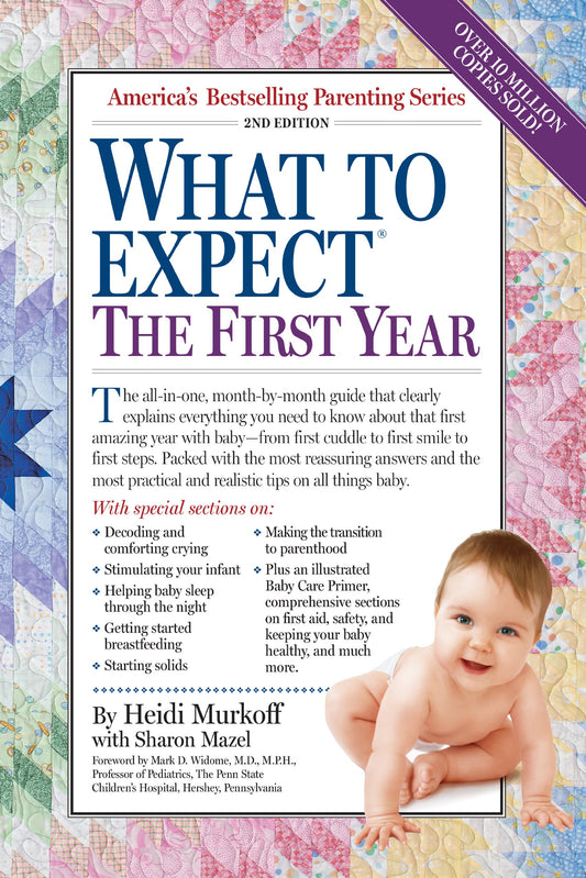 What to Expect the First Year, Second Edition The Happy Book Stack