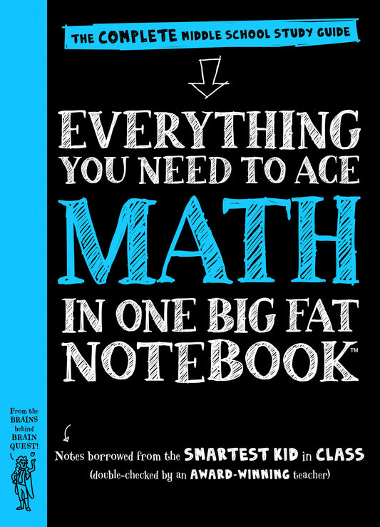 Everything You Need to Ace Math in One Big Fat Notebook: The Complete Middle School Study Guide The Happy Book Stack