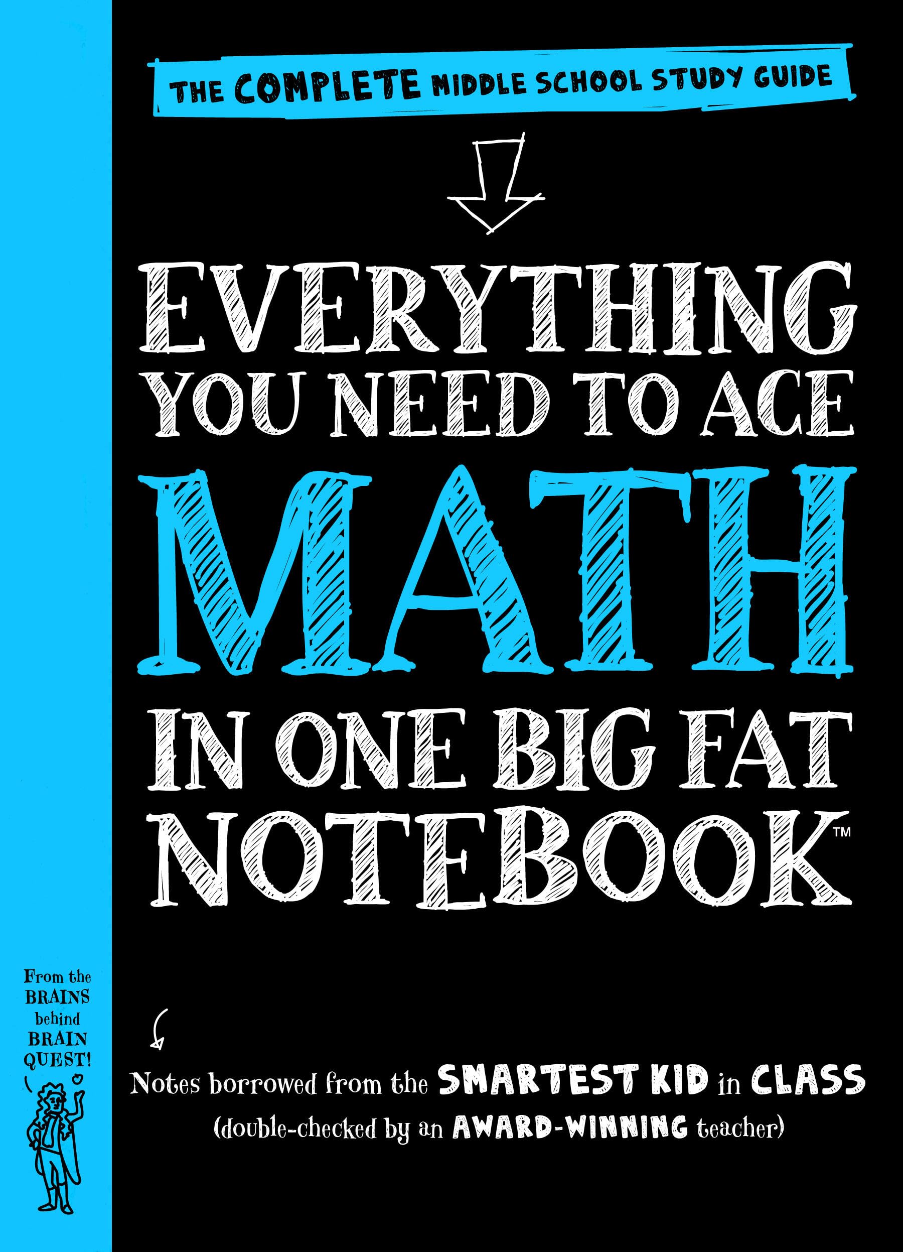 Everything You Need to Ace Math in One Big Fat Notebook: The Complete Middle School Study Guide The Happy Book Stack