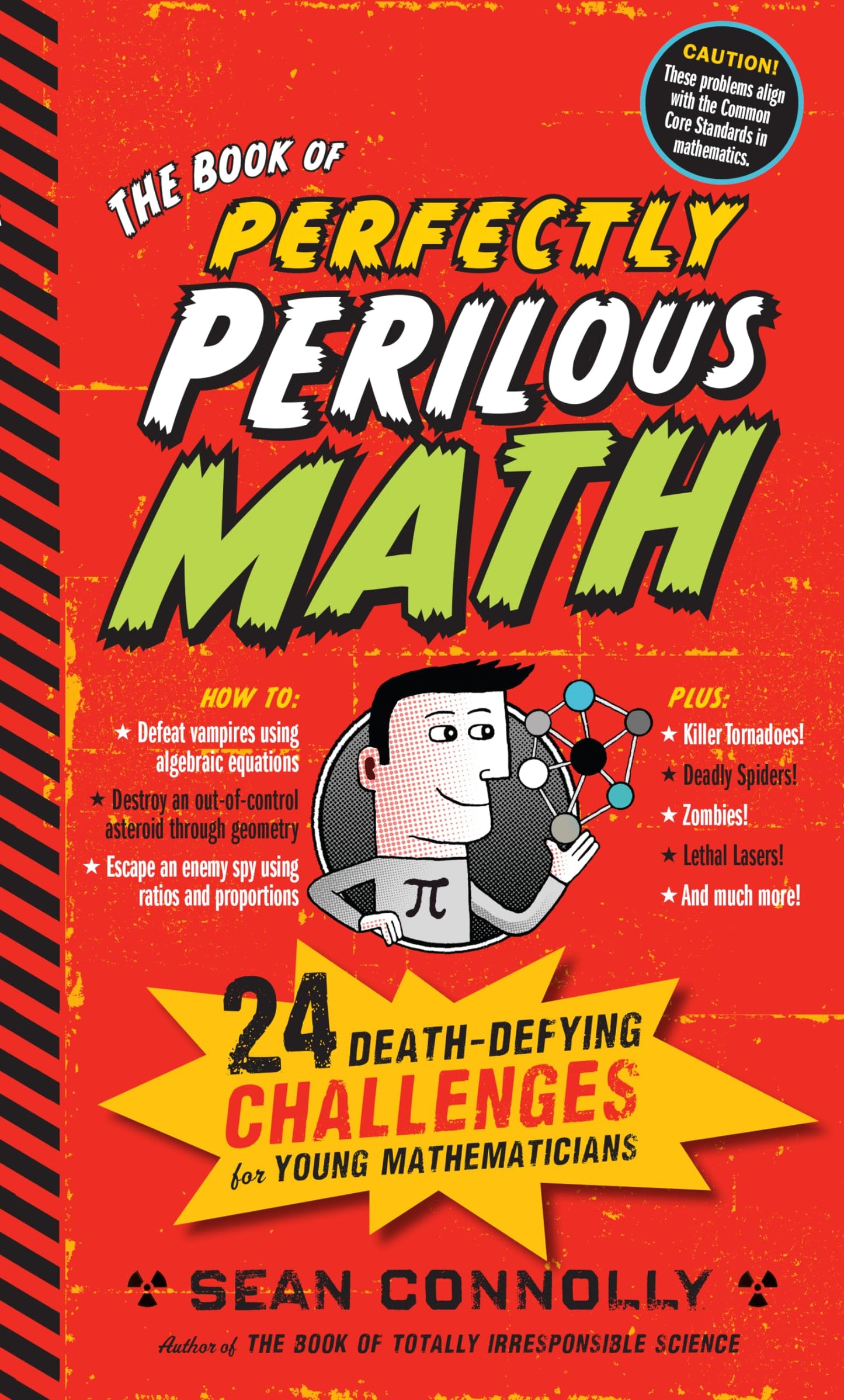 The Book of Perfectly Perilous Math: 24 Death-Defying Challenges for Young Mathematicians (Irresponsible Science) The Happy Book Stack