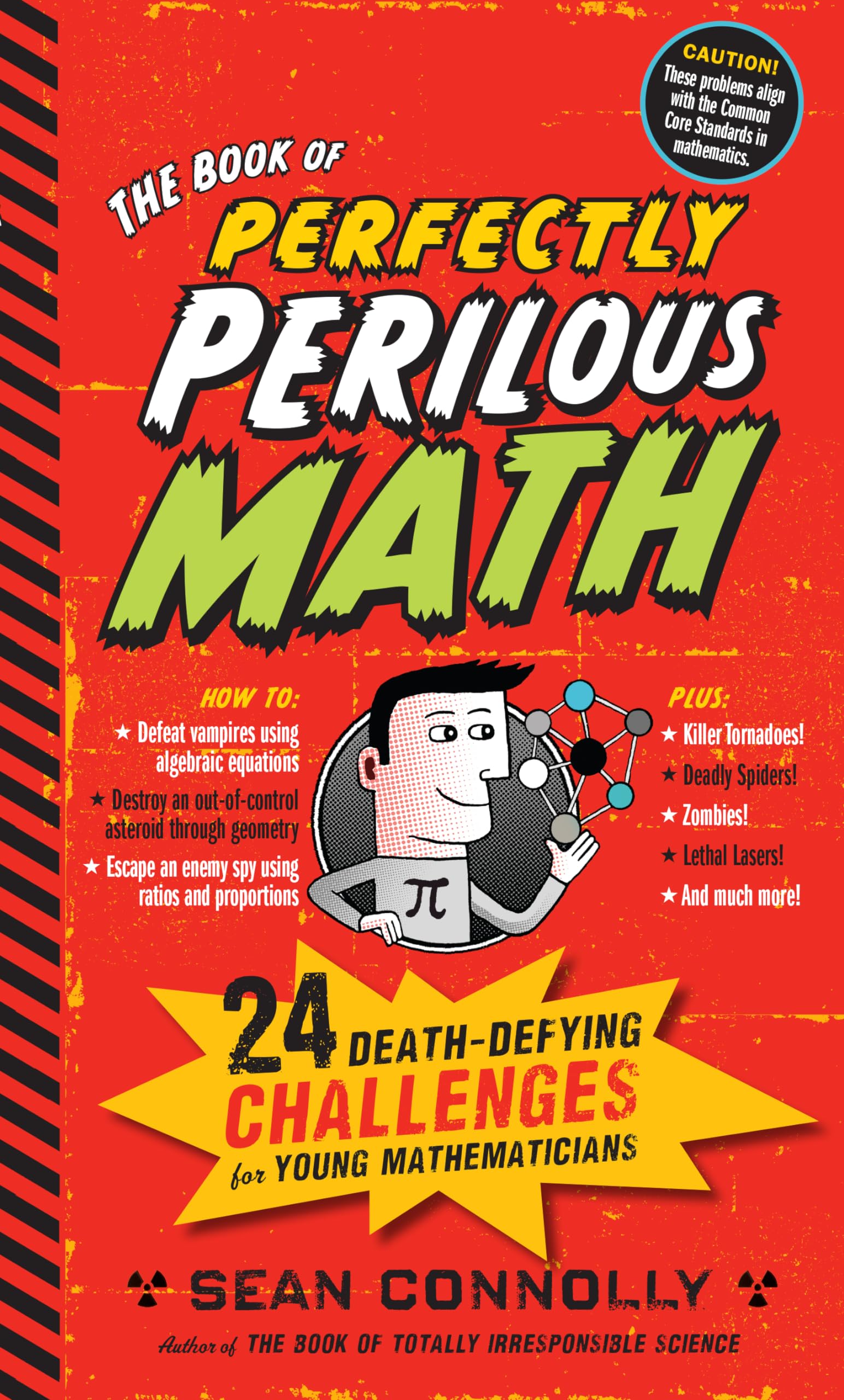 The Book of Perfectly Perilous Math: 24 Death-Defying Challenges for Young Mathematicians (Irresponsible Science) The Happy Book Stack