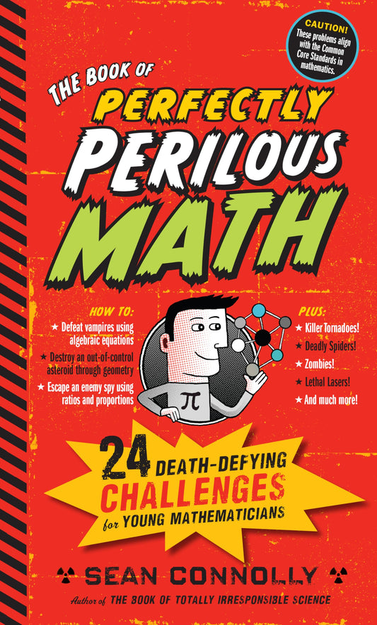 The Book of Perfectly Perilous Math: 24 Death-Defying Challenges for Young Mathematicians (Irresponsible Science) The Happy Book Stack