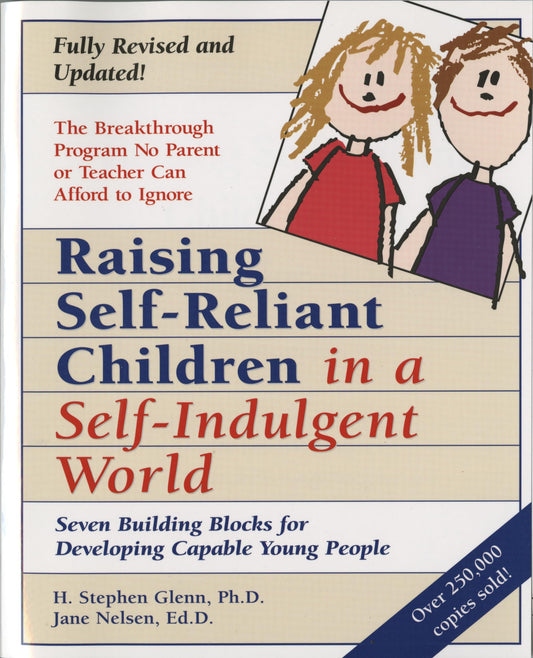 Raising Self-Reliant Children in a Self-Indulgent World: Seven Building Blocks for Developing Capable Young People - 3026