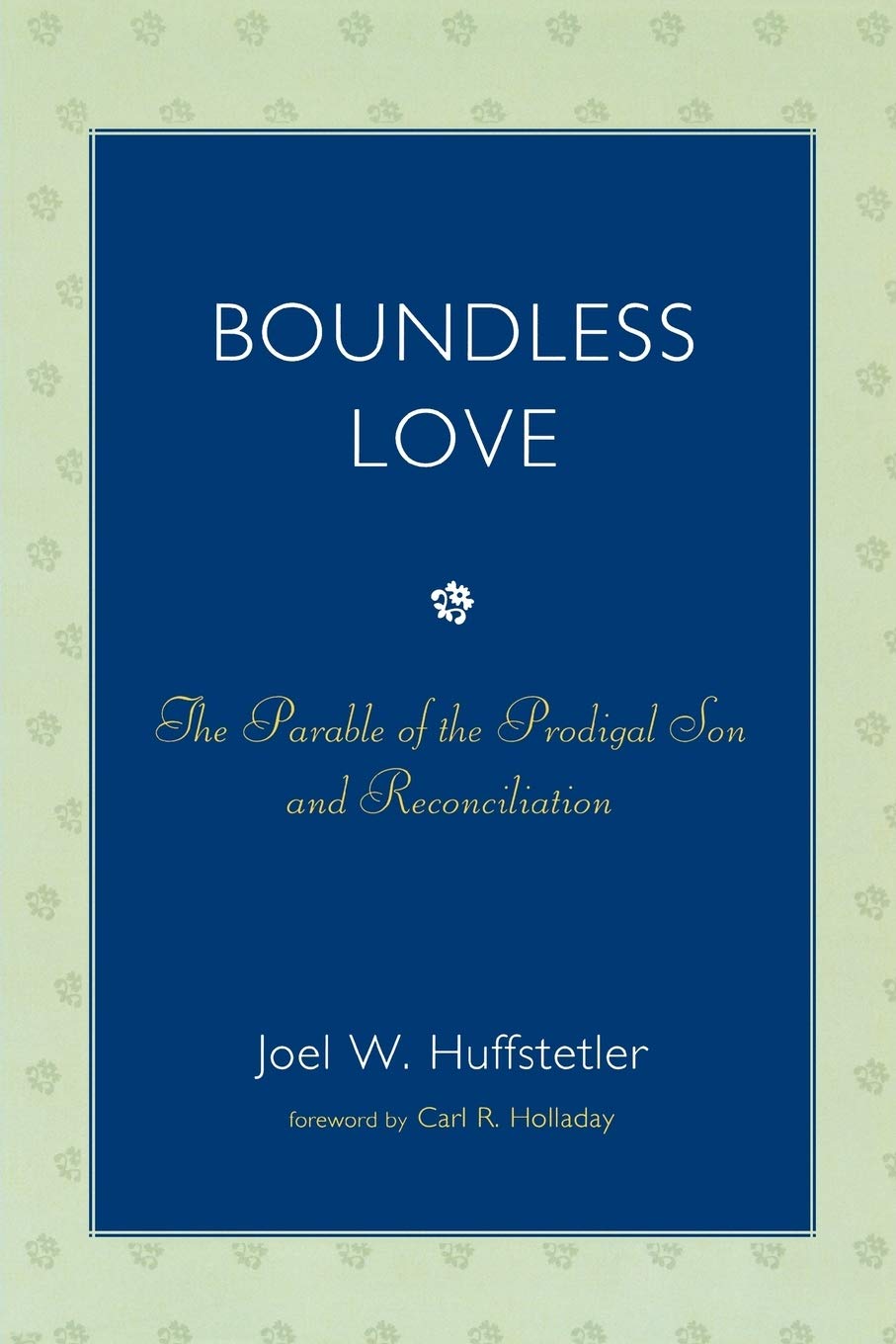 Boundless Love: The Parable of the Prodigal Son and Reconciliation - 821