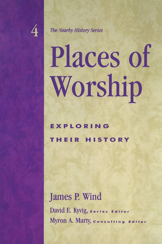 Places of Worship: Exploring Their History (American Association for State and Local History) - 3398