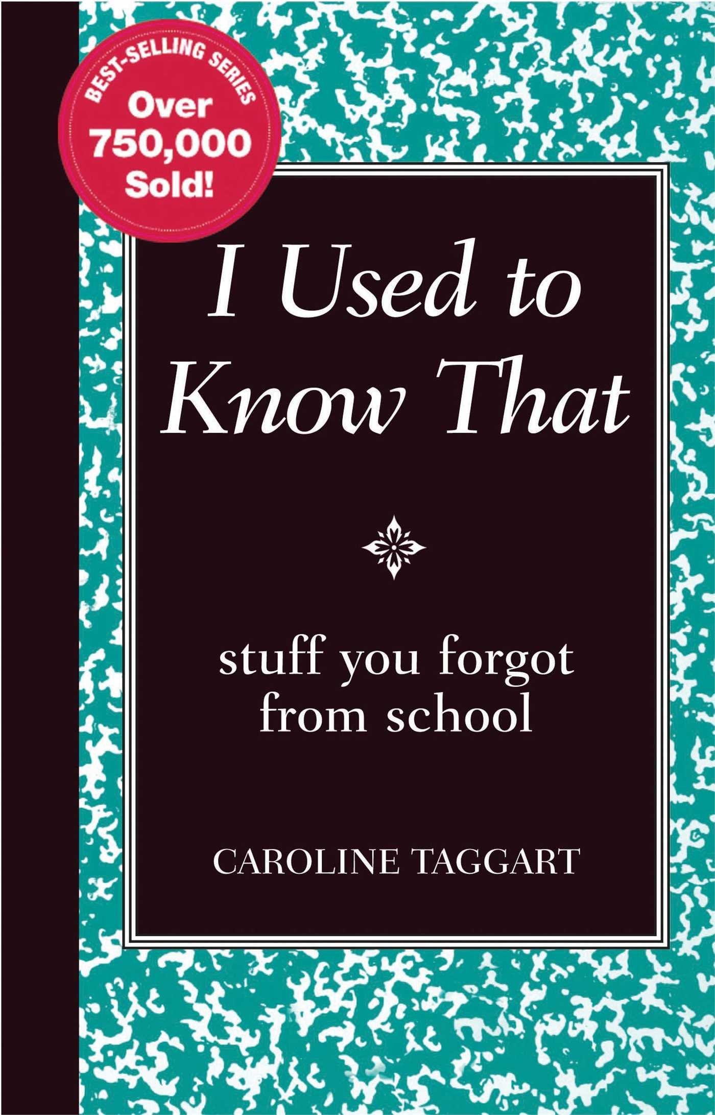 I Used to Know That: Stuff You Forgot From School (Blackboard Books) The Happy Book Stack