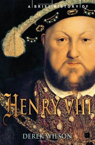 A Brief History of Henry VIII The Happy Book Stack