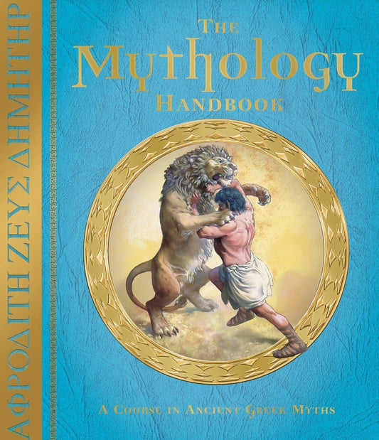 The Mythology Handbook: A Course in Ancient Greek Myths The Happy Book Stack