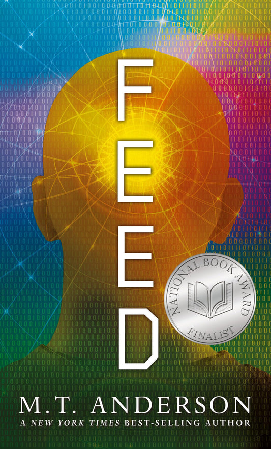 Feed: (A Dystopian Novel About Mind Control, Rebellion, and Technology - Perfect for Young Adults) The Happy Book Stack