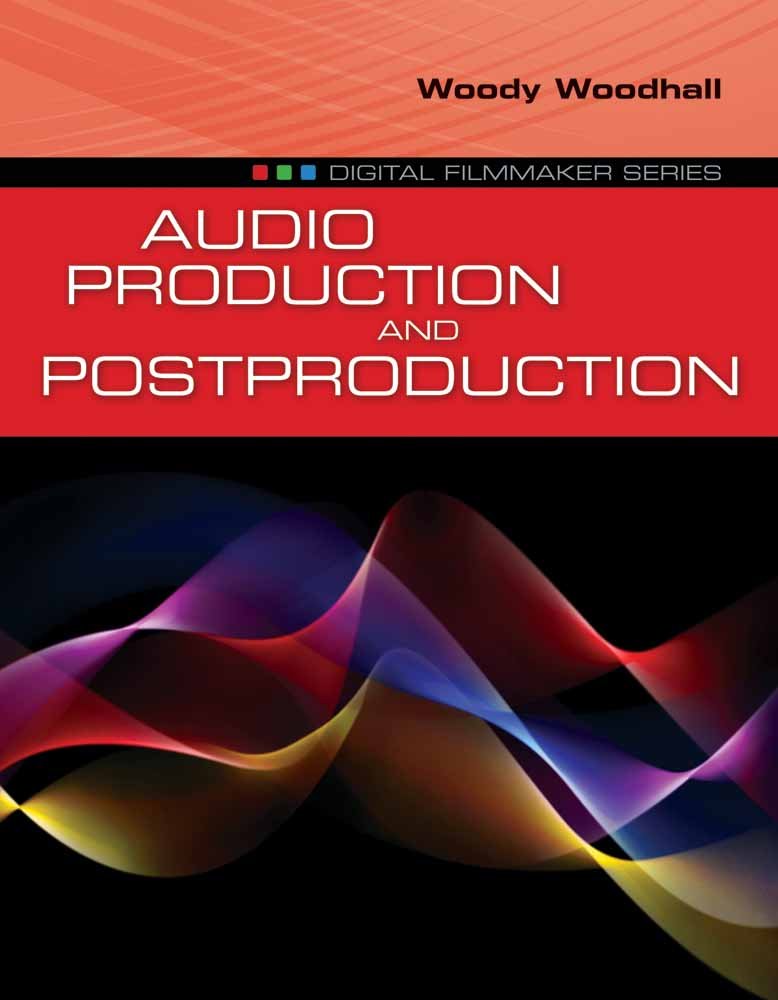 Audio Production and Postproduction: . The Happy Book Stack
