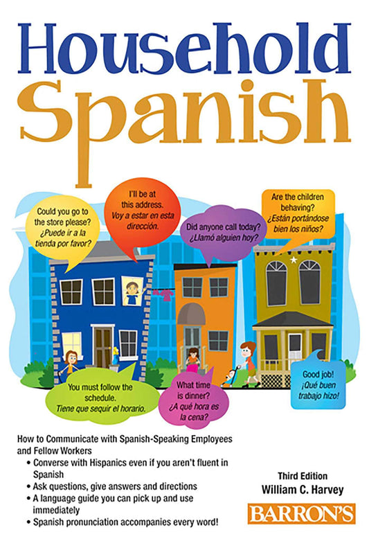 Household Spanish: How to Communicate with Your Spanish Employees (Barron's Foreign Language Guides) - 4014