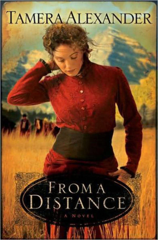 From a Distance (Timber Ridge Reflections, Book 1) The Happy Book Stack