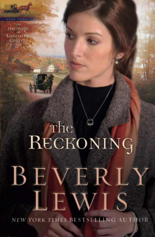 The Reckoning (The Heritage of Lancaster County #3) The Happy Book Stack