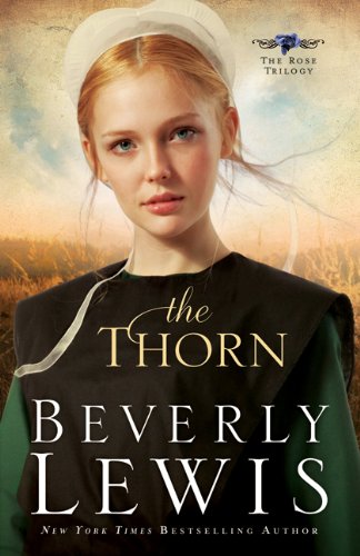 The Thorn (The Rose Trilogy, Book 1) The Happy Book Stack