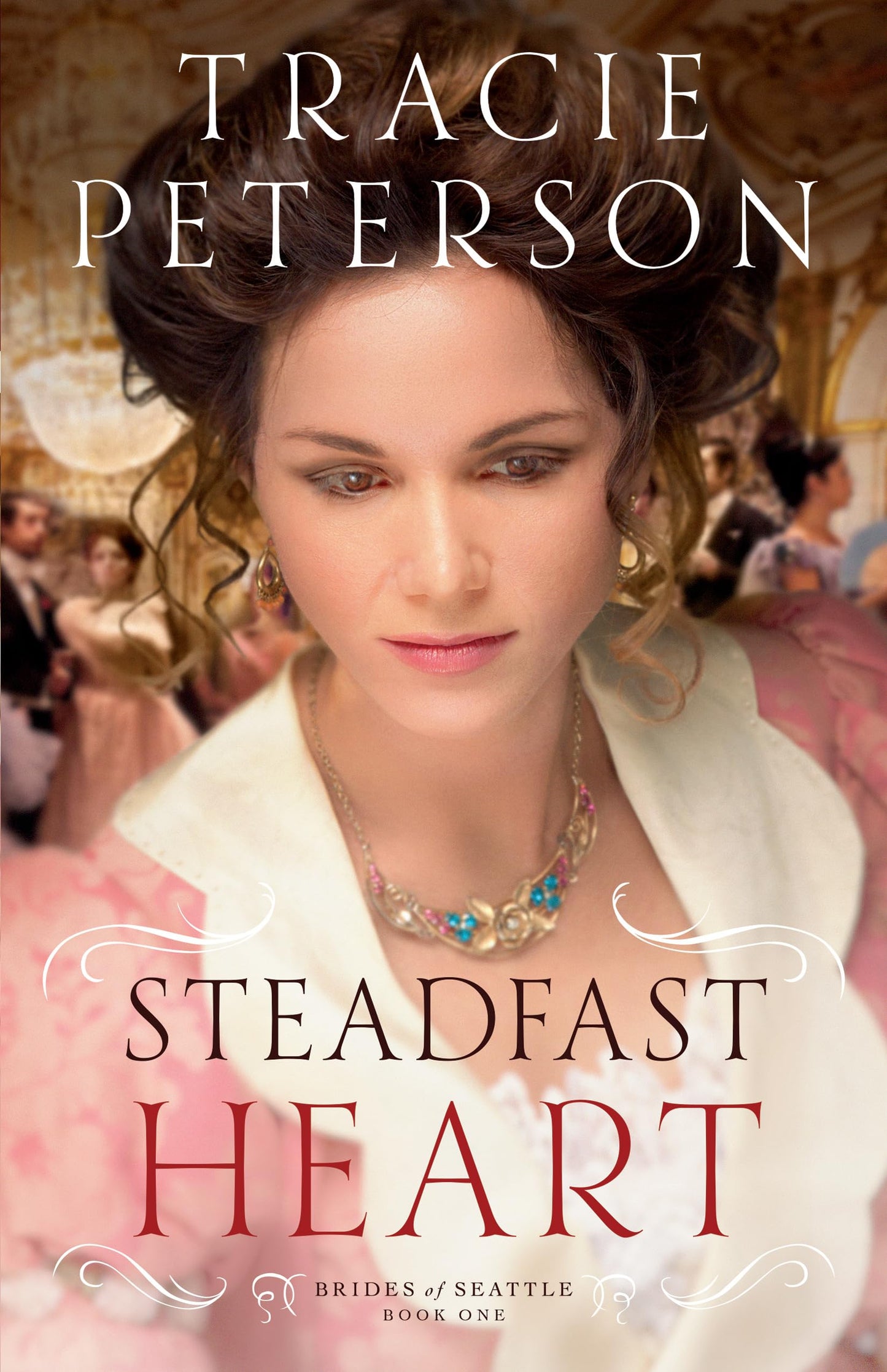 Steadfast Heart (Brides of Seattle) The Happy Book Stack