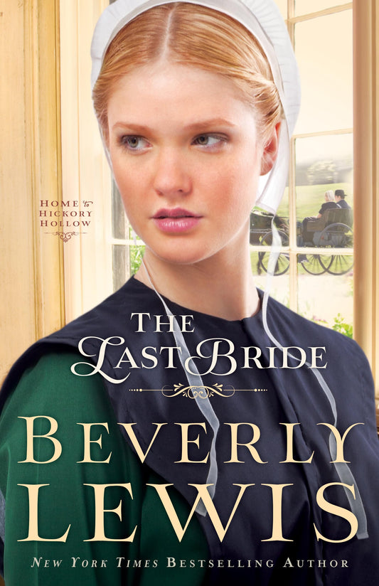 The Last Bride (Home to Hickory Hollow) The Happy Book Stack