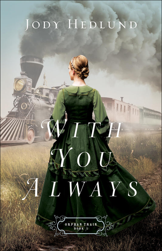 With You Always: A Marriage of Convenience New York City Heir Historical Romance (Orphan Train) - 2935
