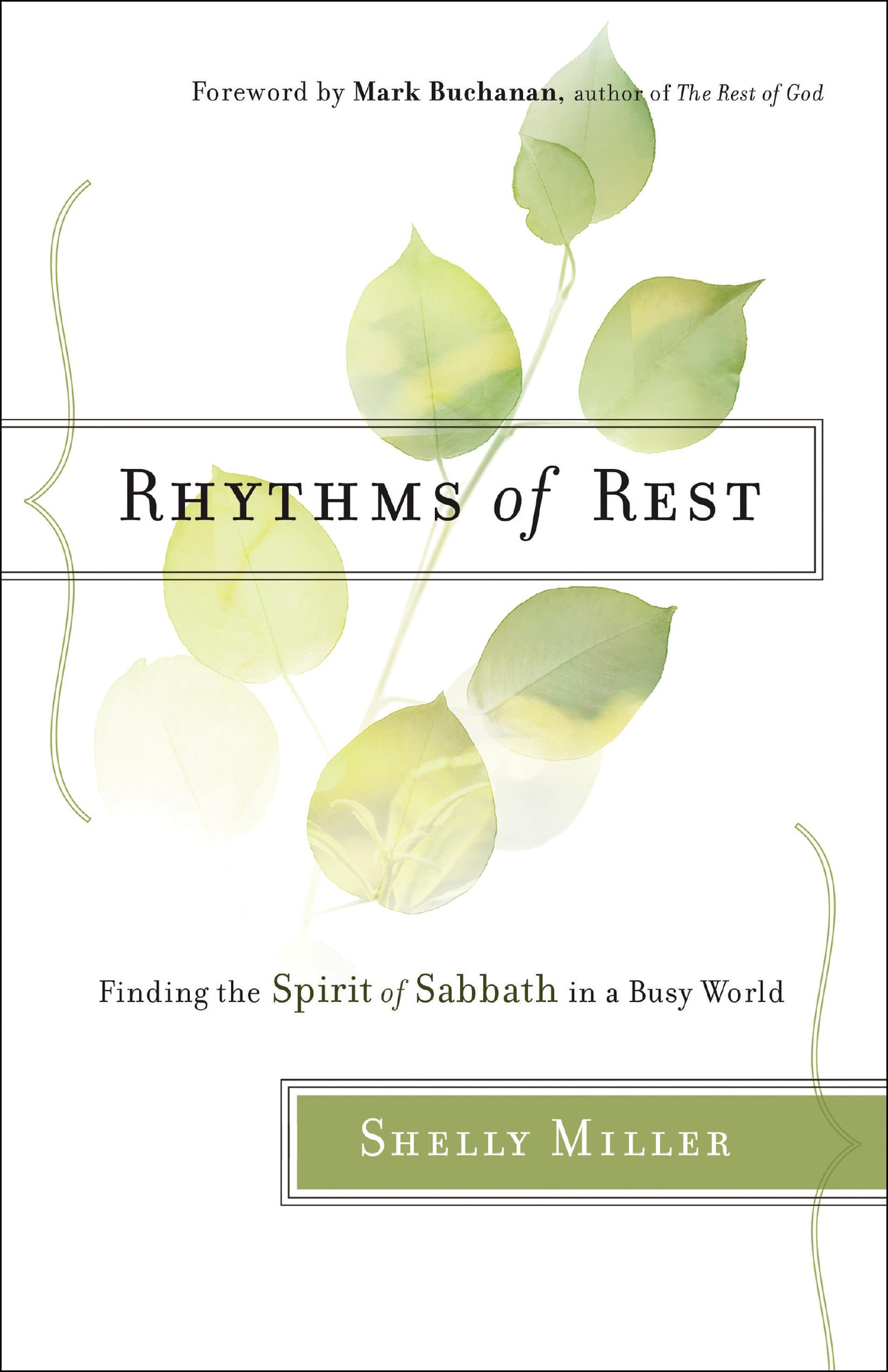 Rhythms of Rest: Finding the Spirit of Sabbath in a Busy World The Happy Book Stack