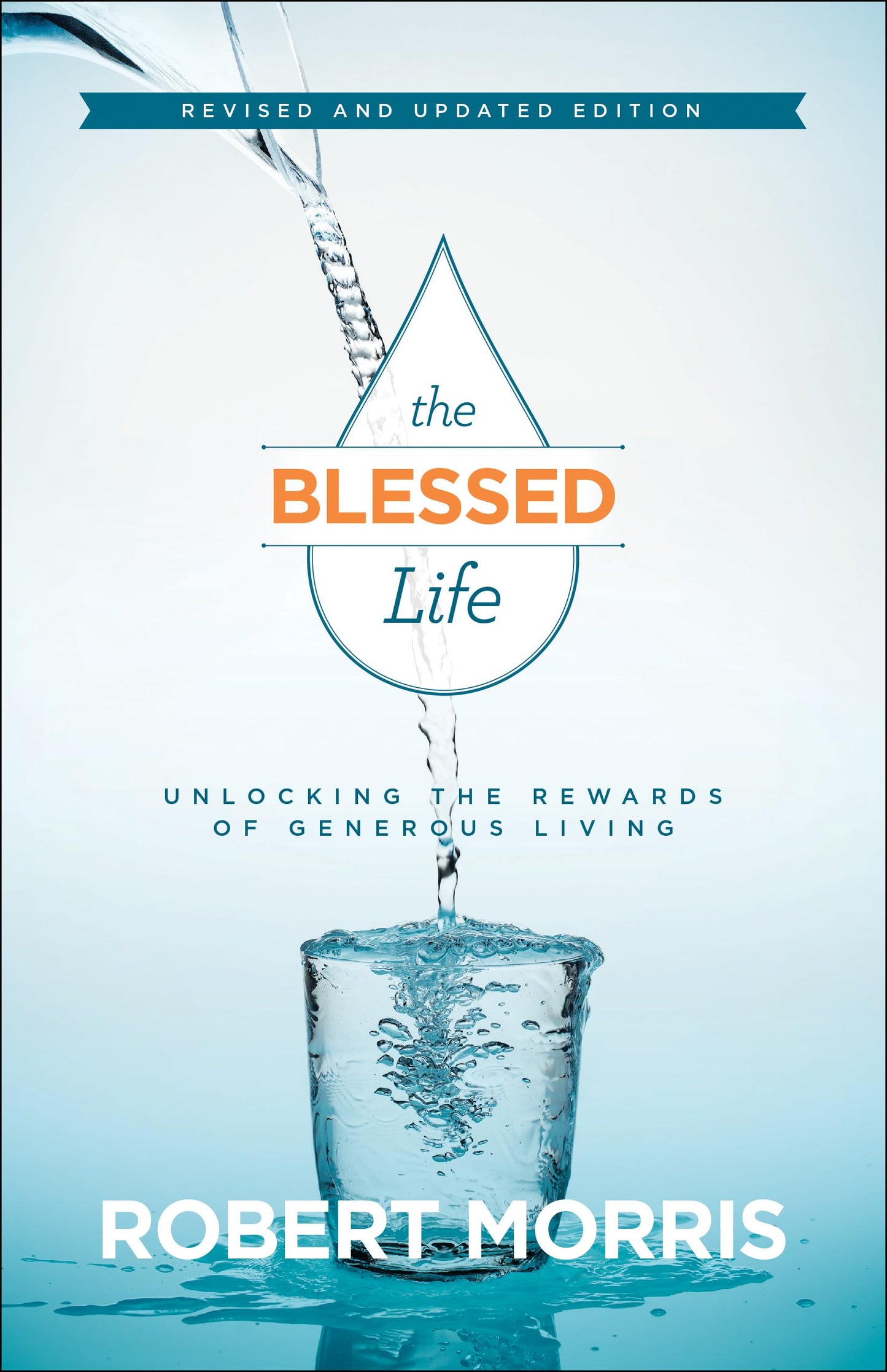 The Blessed Life: Unlocking the Rewards of Generous Living The Happy Book Stack