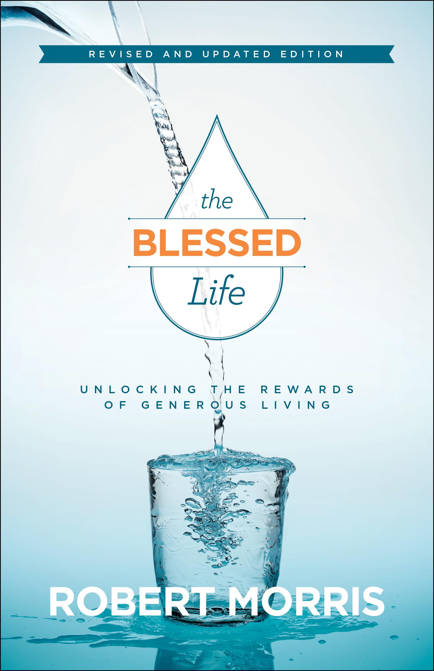 The Blessed Life: Unlocking the Rewards of Generous Living The Happy Book Stack