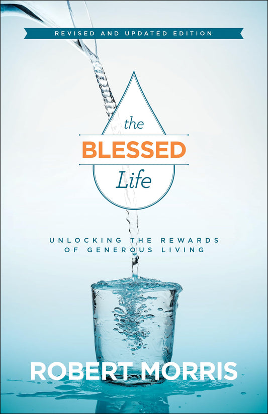 The Blessed Life: Unlocking the Rewards of Generous Living The Happy Book Stack