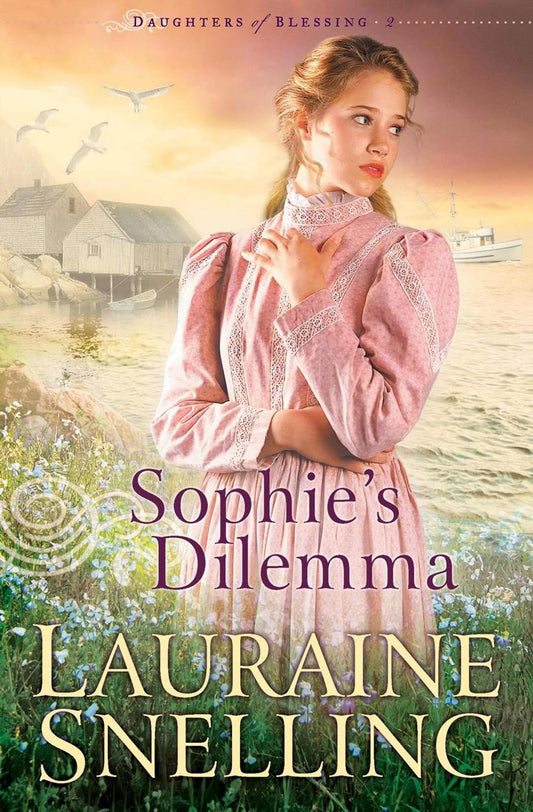 Sophie's Dilemma (Daughters of Blessing #2) The Happy Book Stack