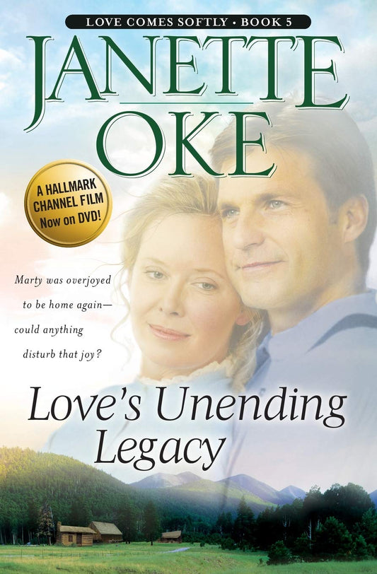 Love's Unending Legacy (Love Comes Softly Series #5) The Happy Book Stack
