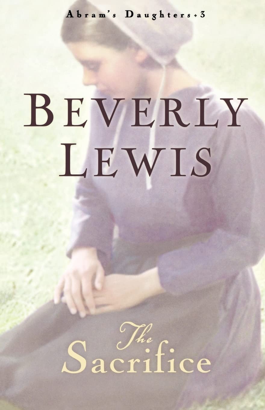 The Sacrifice (Abram's Daughters #3) The Happy Book Stack