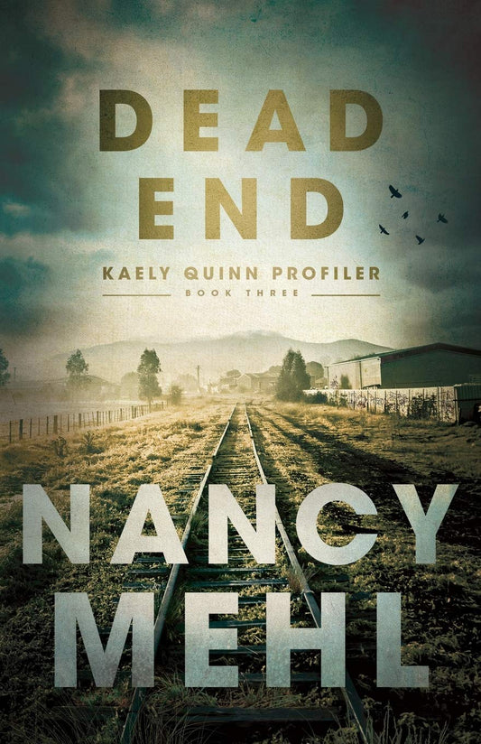 Dead End (Kaely Quinn Profiler) The Happy Book Stack