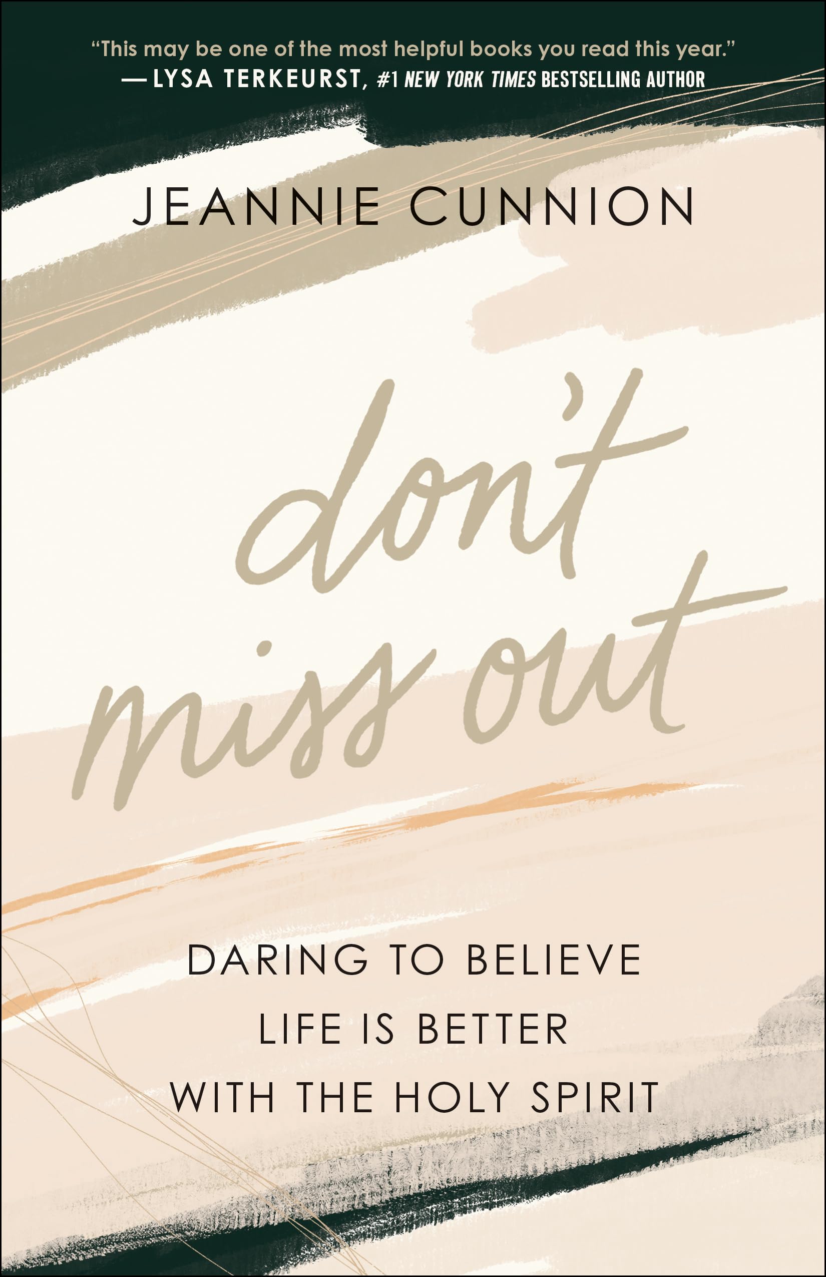 Don't Miss Out: Daring to Believe Life Is Better with the Holy Spirit The Happy Book Stack