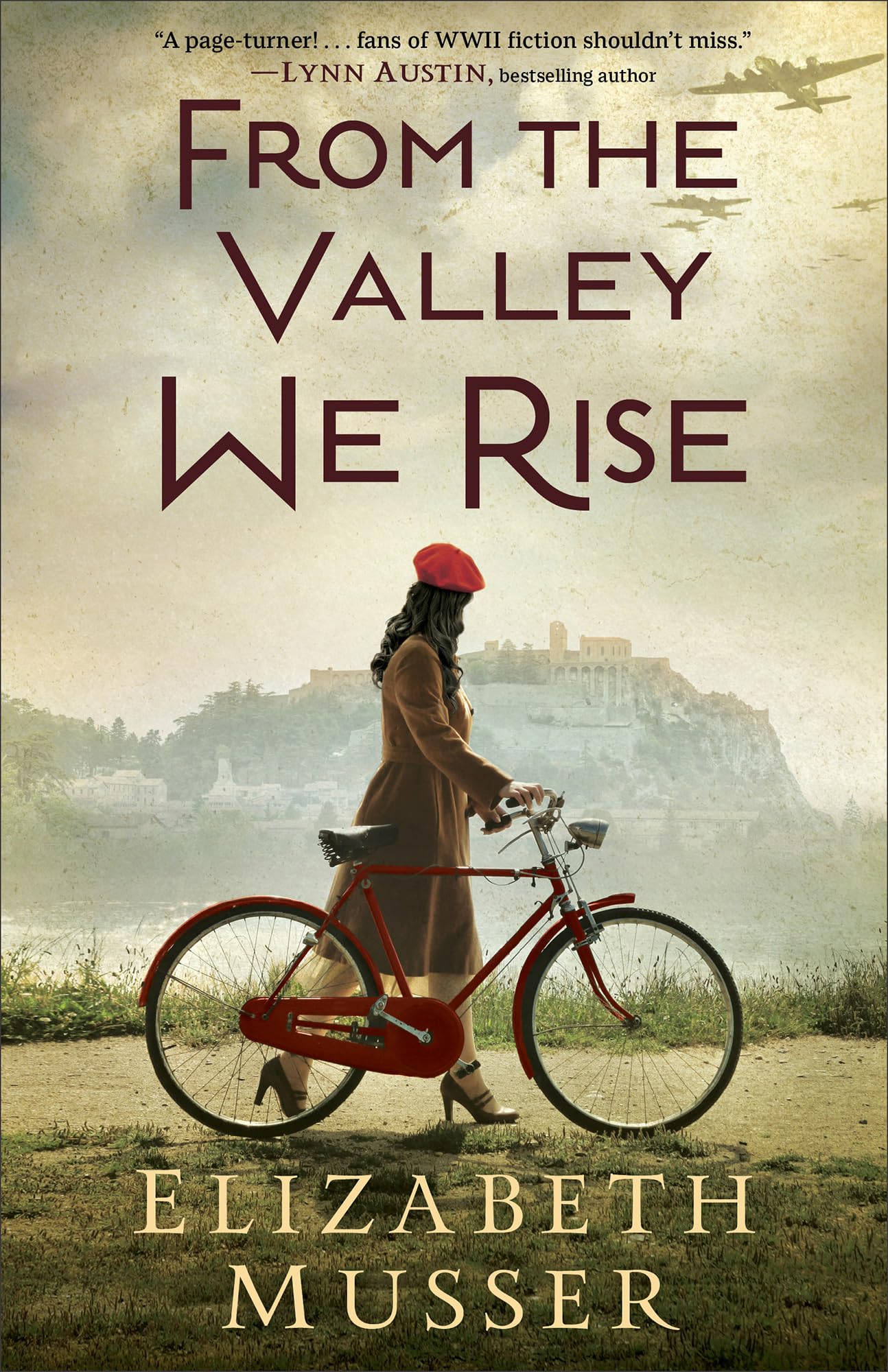 From the Valley We Rise: A Fictional Historical Novel with Triple POV Amidst WWII in France The Happy Book Stack