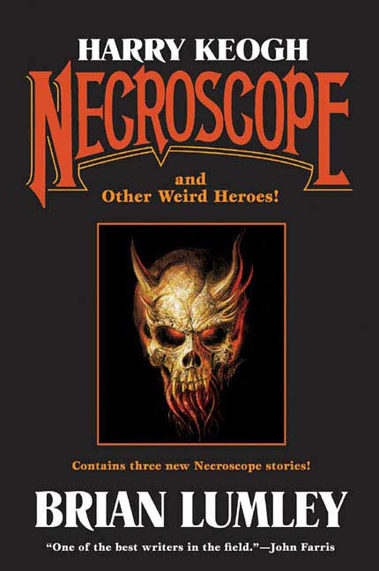 Harry Keogh: Necroscope and Other Weird Heroes! (Tom Doherty Associates Books) - 9965