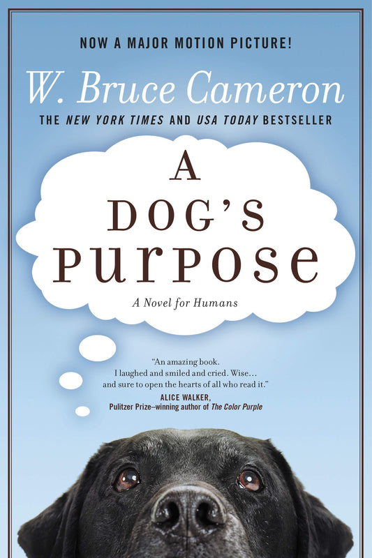 A Dog's Purpose: A Novel for Humans The Happy Book Stack