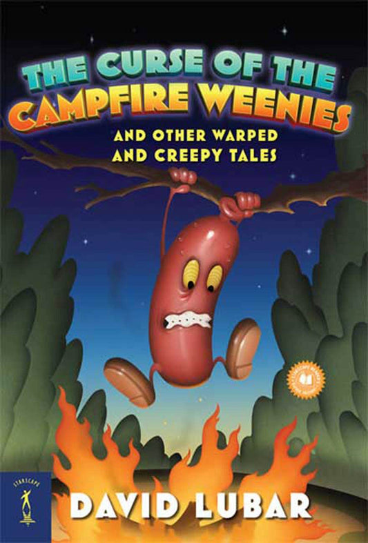 The Curse of the Campfire Weenies: And Other Warped and Creepy Tales (Weenies Stories) The Happy Book Stack