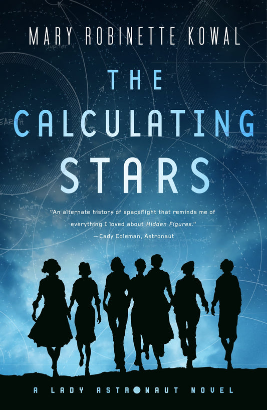 The Calculating Stars: A Lady Astronaut Novel The Happy Book Stack
