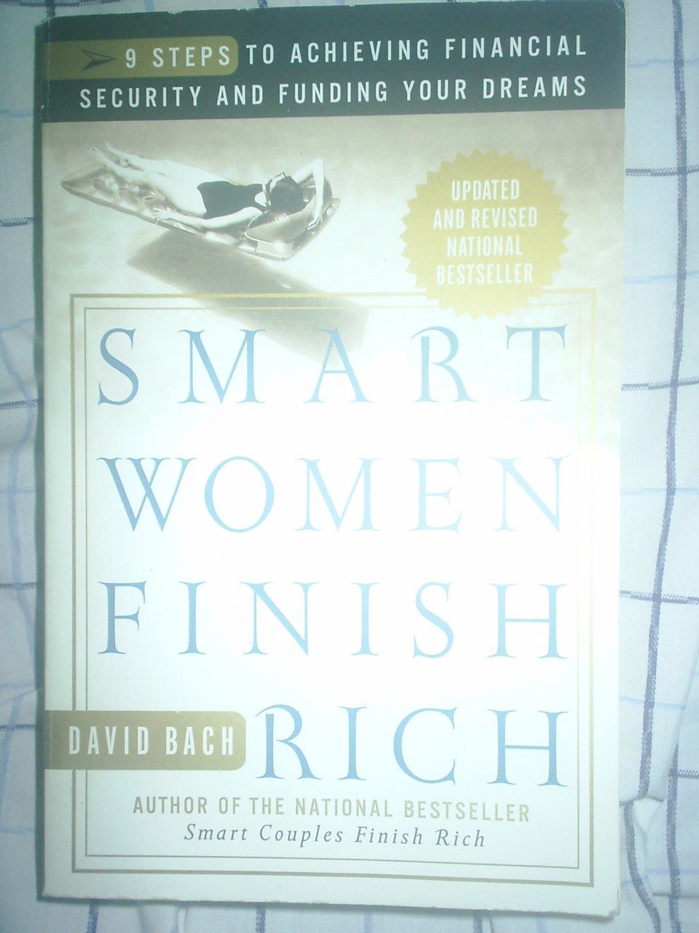 Smart Women Finish Rich: 7 Steps to Achieving Financial Security and Funding Your Dreams The Happy Book Stack
